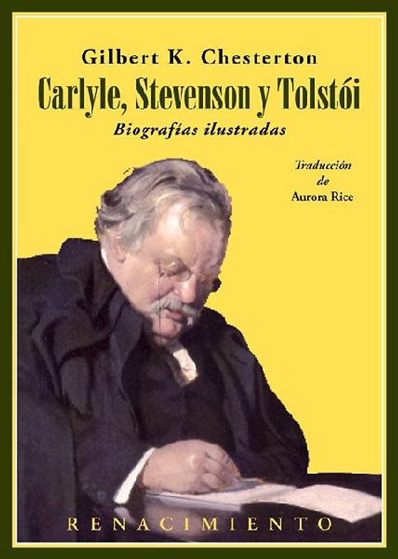 Carlyle, Stevenson y Tolstói : biografías ilustradas