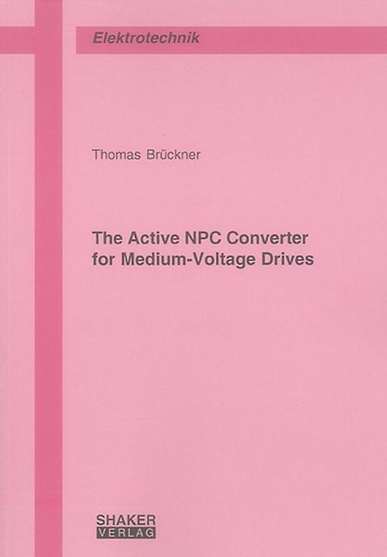 The Active NPC Converter for Medium-Voltage Drives