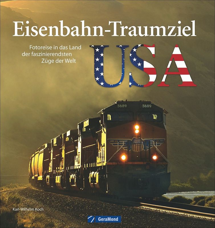 Eisenbahn-Traumziel USA