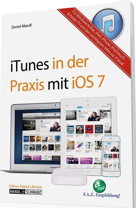 Das Praxisbuch zu iTunes - für OS X, iOS und Windows