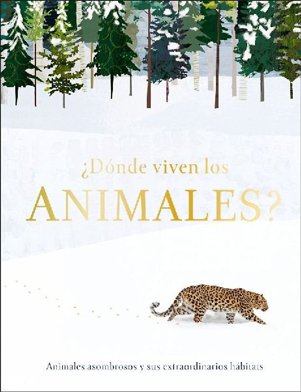 ¿Dónde Viven Los Animales? (Through the Animal Kingdom)