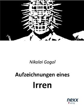 Aufzeichnungen eines Irren: Novellen