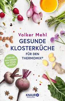 Gesunde Klosterküche für den Thermomix
