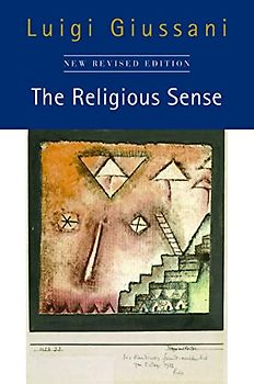 The Religious Sense: New Revised Edition