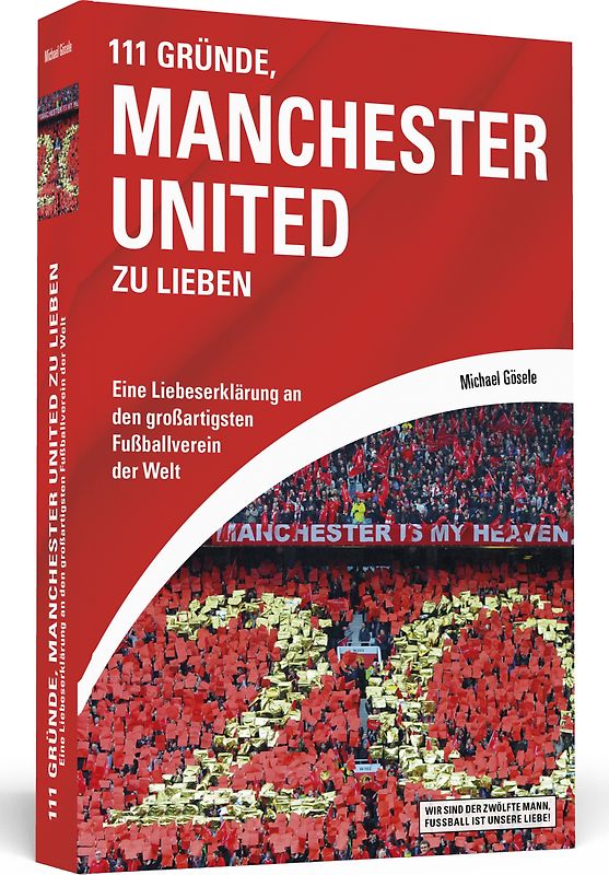 111 Gründe, Manchester United zu lieben