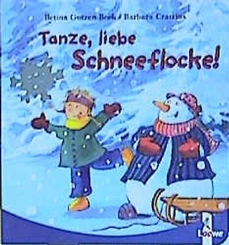 Tanze, liebe Schneeflocke!