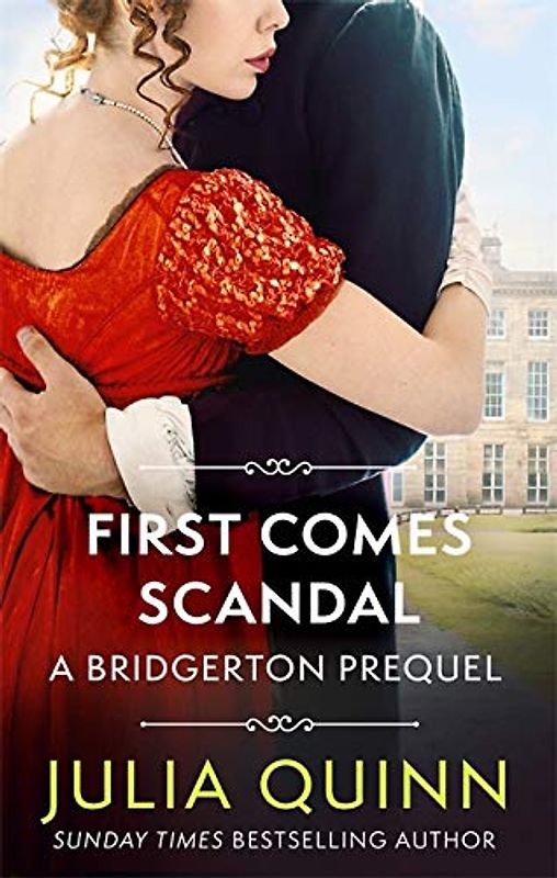 First Comes Scandal: A Bridgerton Prequel (The Rokesbys, Band 8)