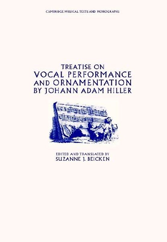 Treatise on Vocal Performance and Ornamentation by Johann Adam             Hiller