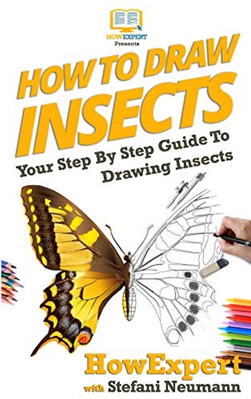 How To Draw Insects: Your Step By Step Guide To Drawing Insects