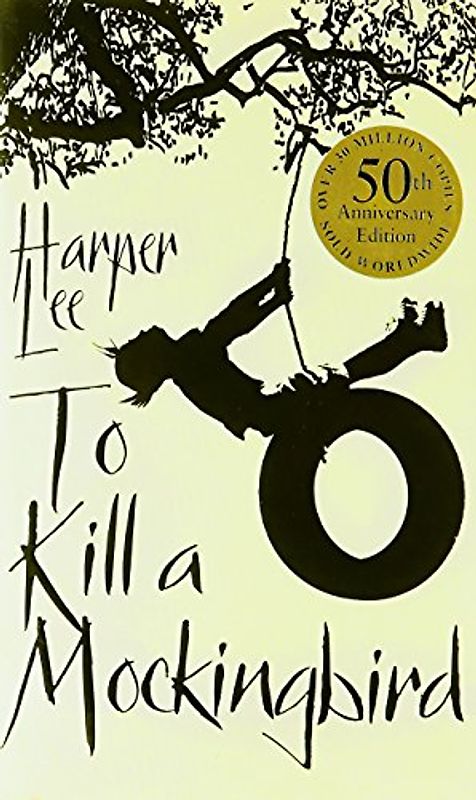 To Kill a Mockingbird. 50th Anniversary Edition - Harper Lee