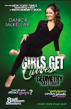 Girls Get Curves: Geometry Takes Shape - McKellar, Danica