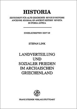 Landverteilung und sozialer Frieden im archaischen Griechenland