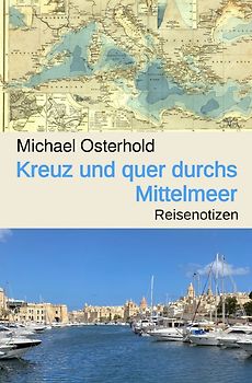 Kreuz und quer durchs Mittelmeer