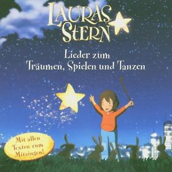 Lauras Stern - Lieder Zum Träumen, Spielen und Tanzen