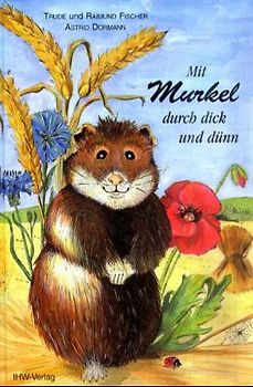 Mit Murkel durch dick und dünn