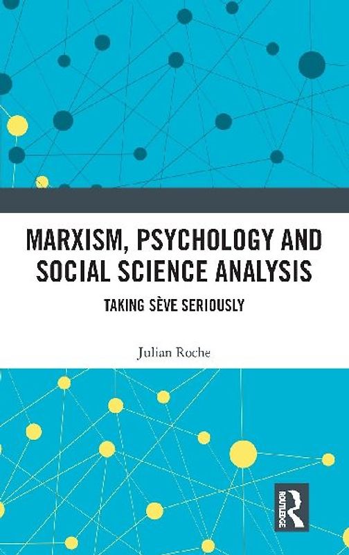 Marxism, Psychology and Social Science Analysis