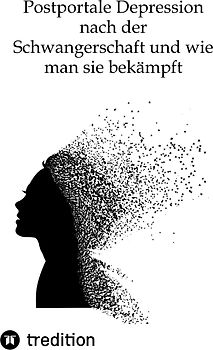 Wie man sich auf eine mögliche postpartale Depression nach der Schwangerschaft vorbereitet