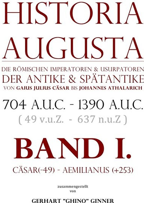 Historia Augusta / HISTORIA AUGUSTA Band I.