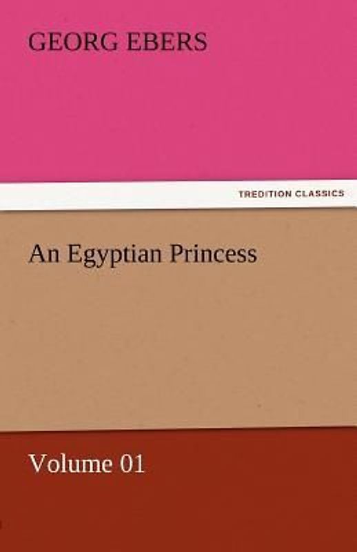 An Egyptian Princess - Volume 01