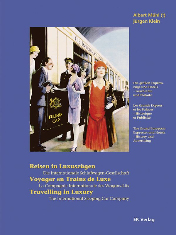 Reisen in Luxuszügen /Voyager en Trains de Luxe /Travelling in Luxury