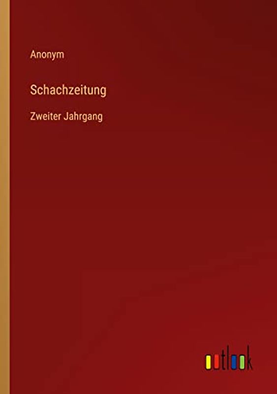Schachzeitung: Zweiter Jahrgang