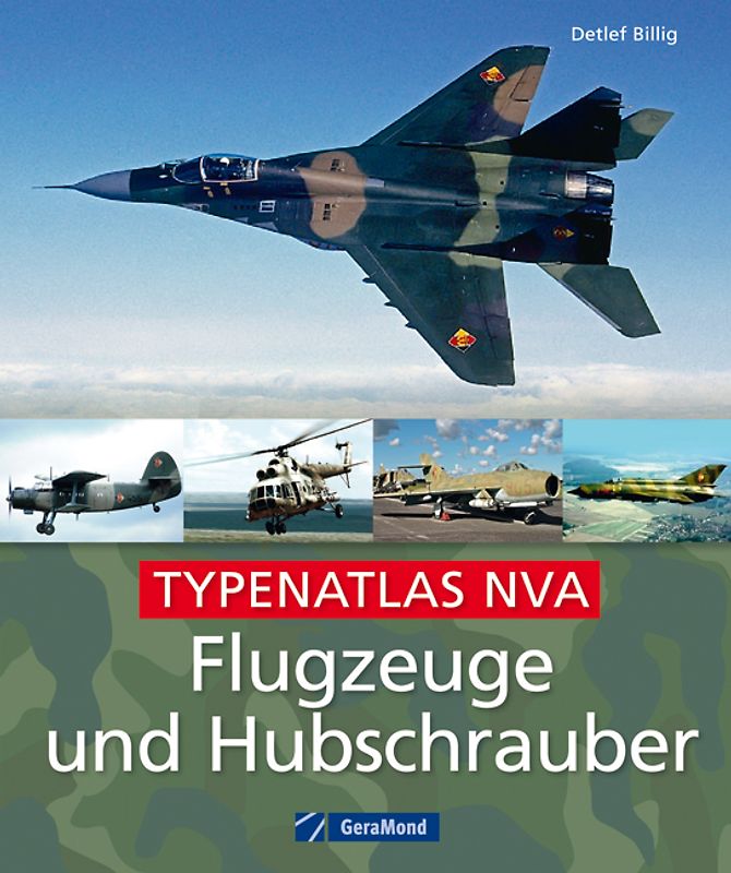 Typenatlas Flugzeuge und Hubschrauber der NVA