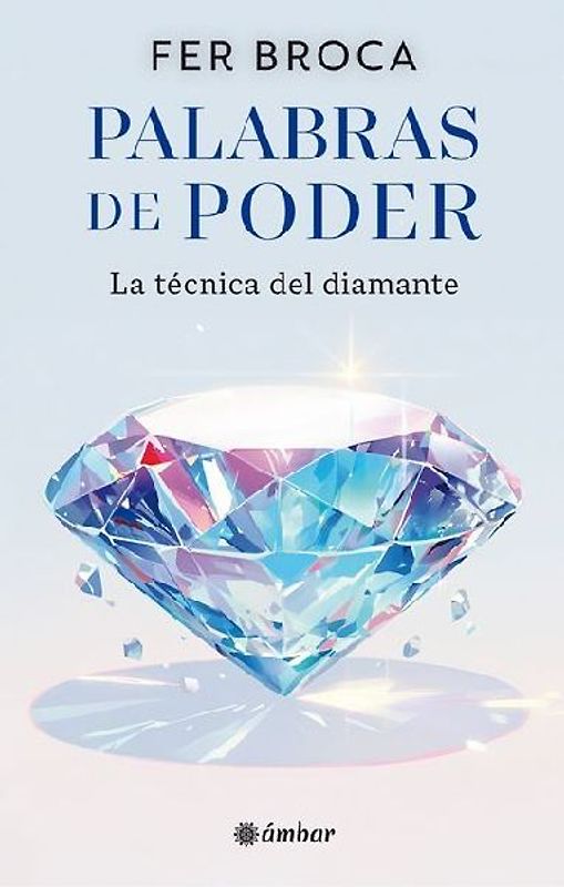 Palabras de Poder: La Técnica del Diamante / Words of Power: The Diamond Technique