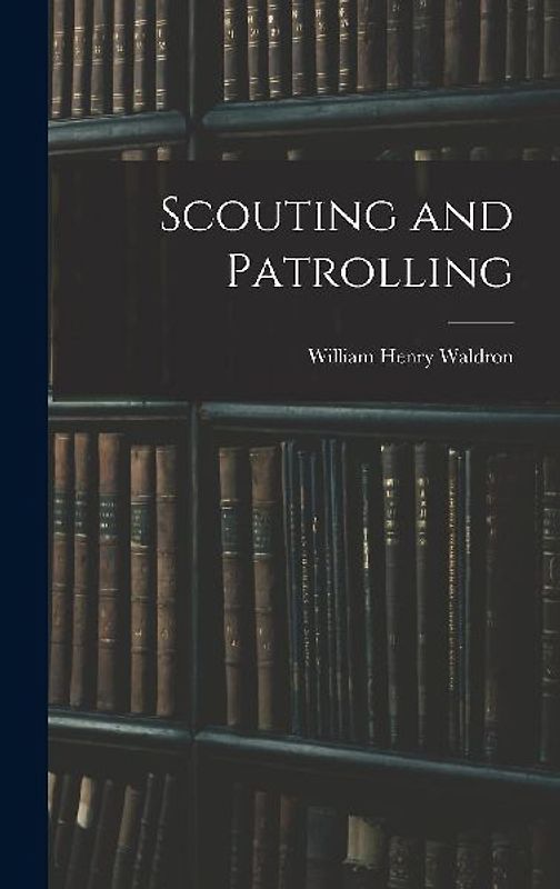 Scouting and Patrolling