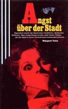 Angst über der Stadt. - Margaret Yorke