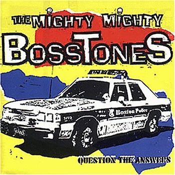 Mighty Mighty Bosstones - Question The Answers