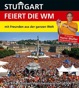 Stuttgart feiert die WM - mit Freunden aus der ganzen Welt