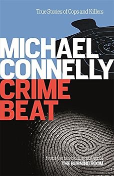 Crime Beat - Connelly, Michael