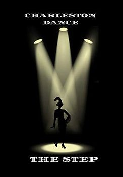 CHARLESTON DANCE: THE STEP