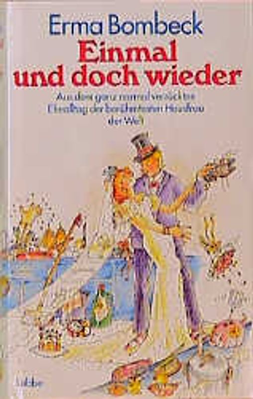 Einmal und doch wieder