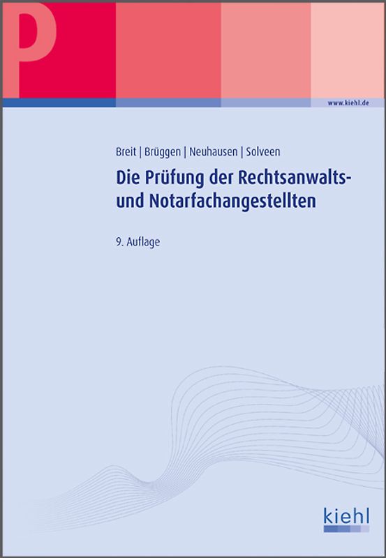 Die Prüfung der Rechtsanwalts- und Notarfachangestellten