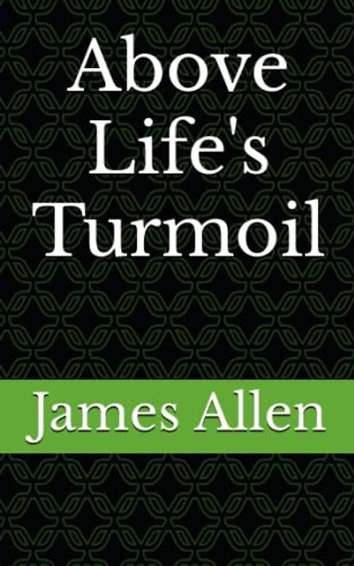 Above Life's Turmoil