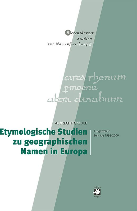 Etymologische Studien zu geographischen Namen in Europa