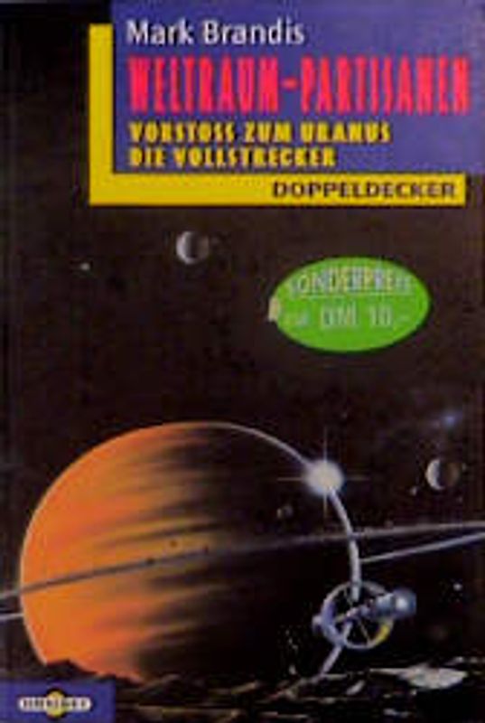 Vorstoss zum Uranus /Die Vollstrecker