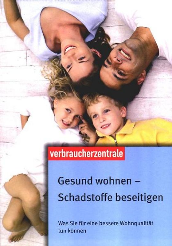 Gesund wohnen - Schadstoffe beseitigen