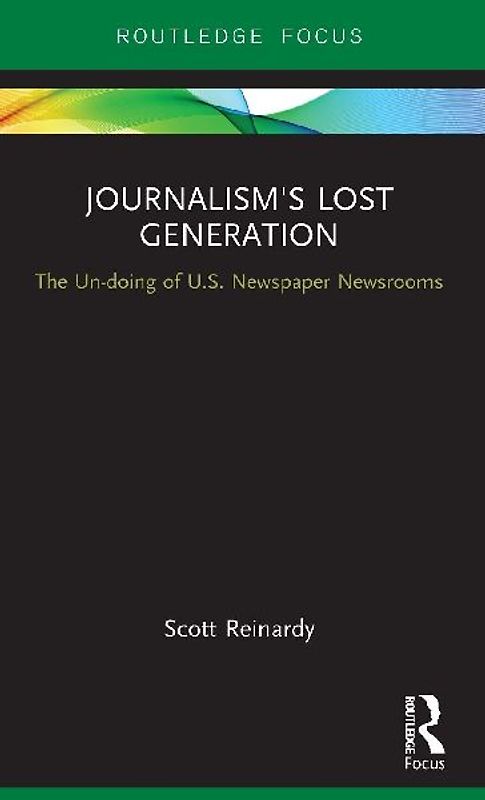 Journalism's Lost Generation