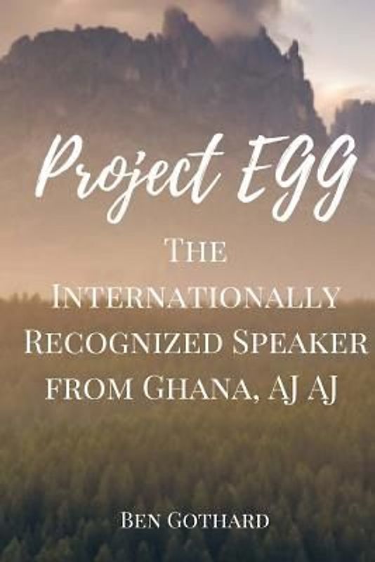 The Internationally Recognized Speaker from Ghana, AJ AJ