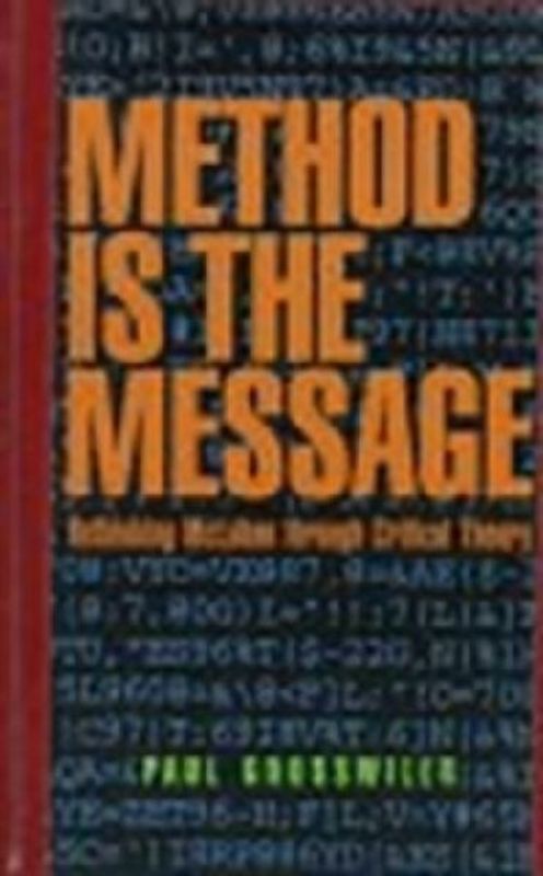 The Method is the Message -