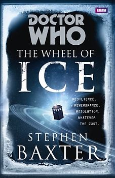 Doctor Who: The Wheel of Ice - Stephen Baxter [Hardcover]