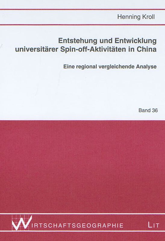 Entstehung und Entwicklung universitärer Spin-off-Aktivitäten in China