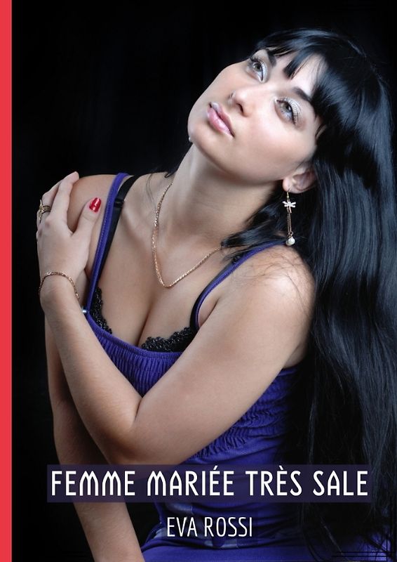 Femme mariée très sale