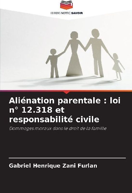 Aliénation parentale : loi n° 12.318 et responsabilité civile
