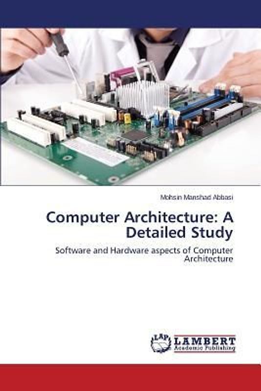 Computer Architecture: A Detailed Study
