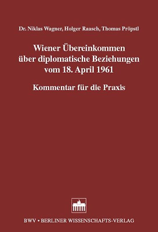 Wiener Übereinkommen über diplomatische Beziehungen vom 18. April 1961