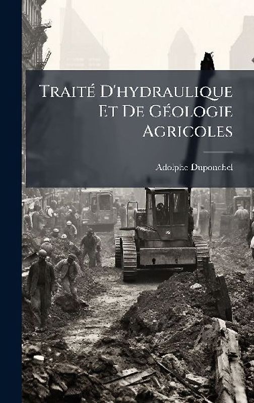 TraitÃ(c) D'hydraulique Et De GÃ(c)ologie Agricoles