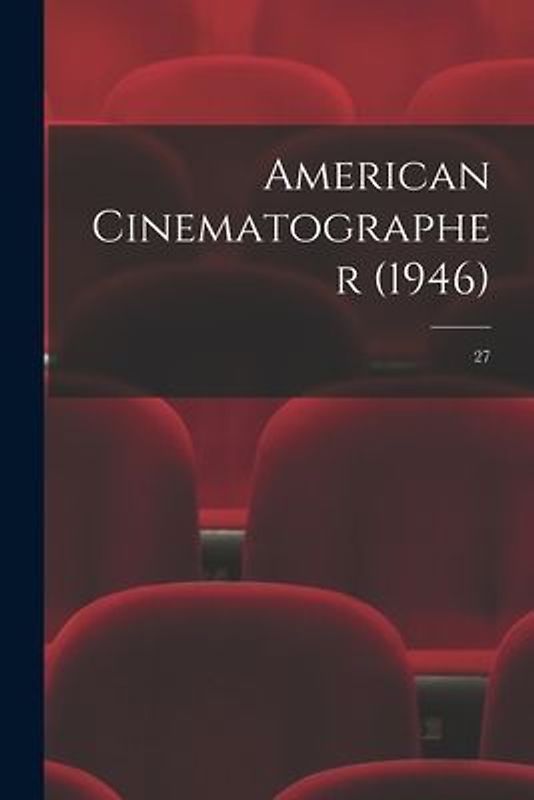 American Cinematographer (1946); 27